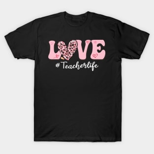 Love Teacher Life Valentine's Day T-Shirt